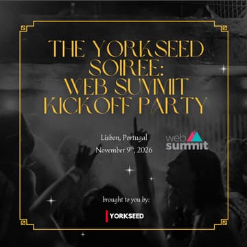 Cover Image for The Yorkseed Soirée - Web Summit Opening Night 2026