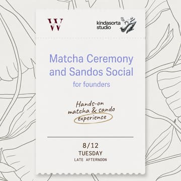 Cover Image for Matcha Ceremony and Sandos Social by Women in AI
