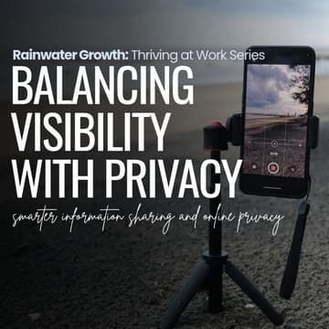 Cover Image for Balancing Visibility with Privacy: Smarter Information Sharing and Online Privacy