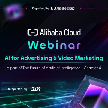 Cover Image for Alibaba Cloud Webinar - AI for Advertising & Video Marketing