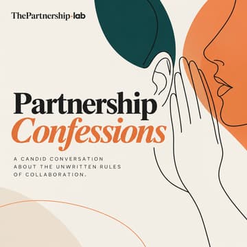 Cover Image for Partnership Confessions: What Nobody Tells You Before You Partner