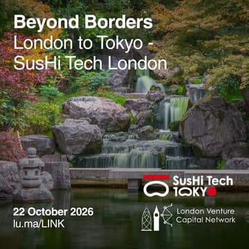 Cover Image for Beyond Borders: London to Tokyo - SusHi Tech London