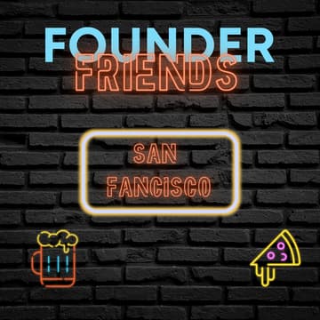 Cover Image for Founder Friends San Francisco