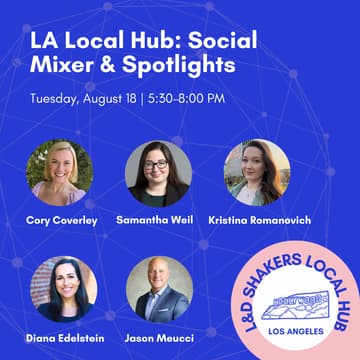 Cover Image for L&D Shakers LA: Social Mixer & Spotlights