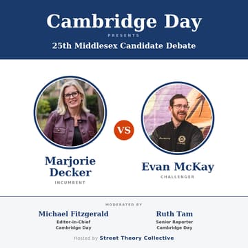 Cover Image for Debate: Marjorie Decker & Evan MacKay - hosted by Cambridge Day