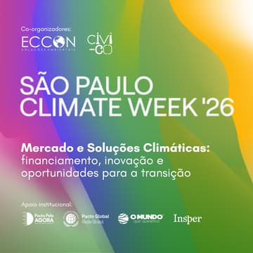 Cover Image for Mercado e Soluções Climáticas: financiamento, inovação e oportunidades para a transição