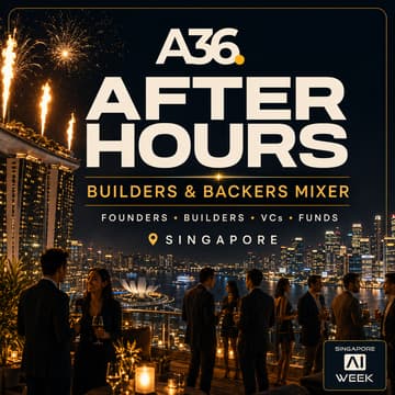 Cover Image for A36 After Hours: Builders & Backers Mixer | Singapore