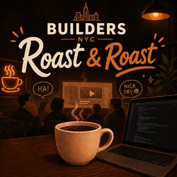 Cover Image for Builders NYC: Demo Day -- Roast & Roast