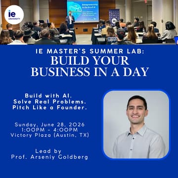 Cover Image for IE Master's Summer Lab: Build Your Business in a Day