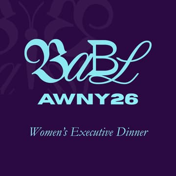 Cover Image for BABL Women's Executive Dinner @ AWNY 2026 - "Not Just a Seat, a Voice"- INVITE ONLY