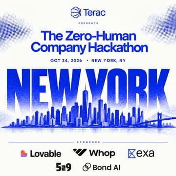 Cover Image for Zero-Human Company Hackathon by Terac at Whop HQ