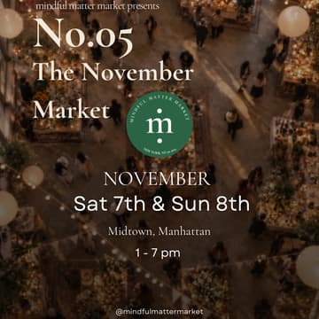 Cover Image for No.05 by Mindful Matter Market - The November Market