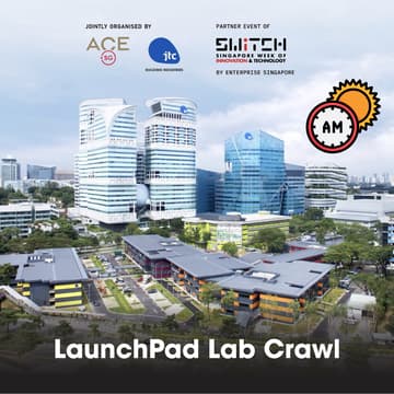 Cover Image for SWITCH Day 0 Lab Crawl - LaunchPad @ One-North (AM)