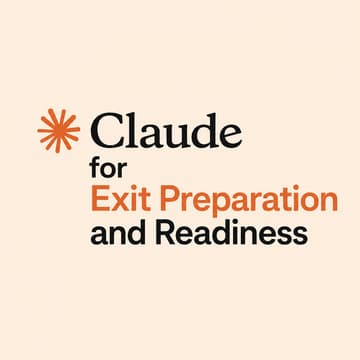 Cover Image for Claude for Exit Preparation & Readiness