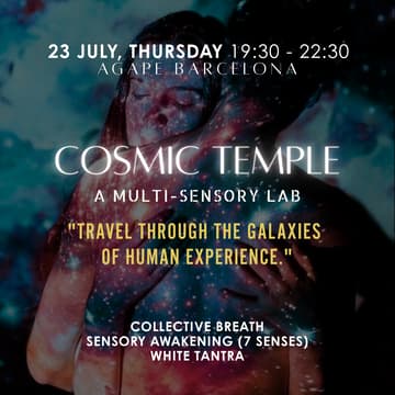 Cover Image for COSMIC TEMPLE: a multi-sensory experience. "Travel Through the Galaxies" (ENGLISH + CASTELLANO)