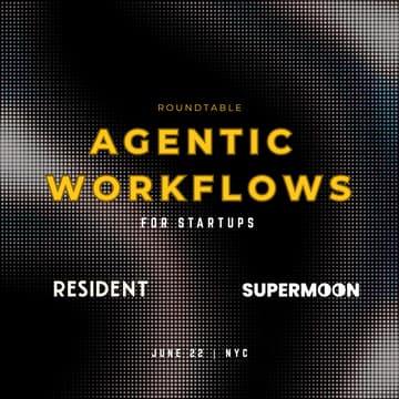 Cover Image for Agentic Workflows for Startups | Roundtable