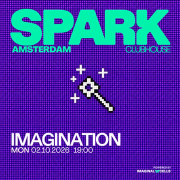 Cover Image for SPARK Clubhouse Amsterdam #8 - Imagination