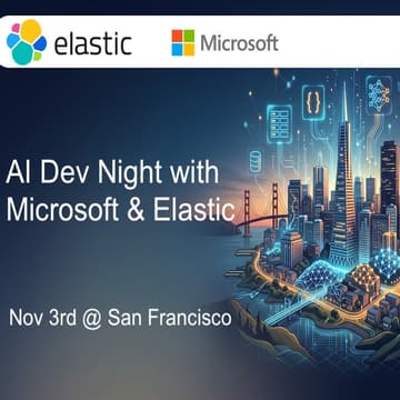 Cover Image for [SF] AI Dev Night with Microsoft and Elastic