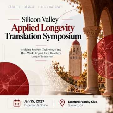 Cover Image for Silicon Valley Applied Longevity Translation Symposium@Stanford Faculty Club