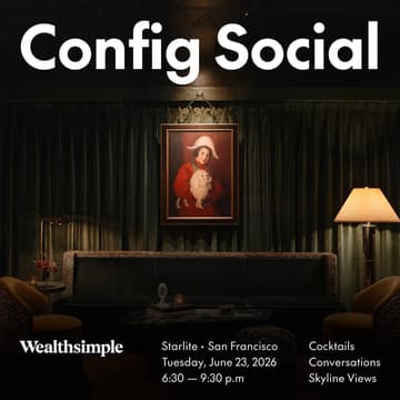 Cover Image for Wealthsimple Social @ Config