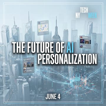 Cover Image for The Future of AI Personalization #NYTechWeek