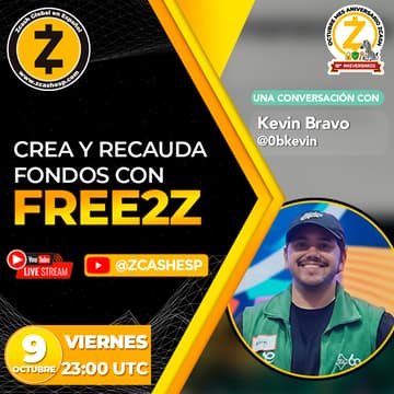 Cover Image for Crea y recauda fondos con Free2z. Una conversación con Kevin Bravo - MES ANIVERSARIO ZCASH