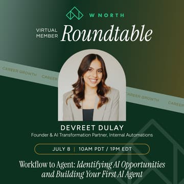 Cover Image for WNORTH Roundtable | Virtual: Workflow to Agent: Identifying AI Opportunities and Building Your First AI Agent
