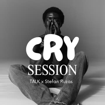 Cover Image for CRY SESSION - Der neue Mann ist müde! TALK (Men only)