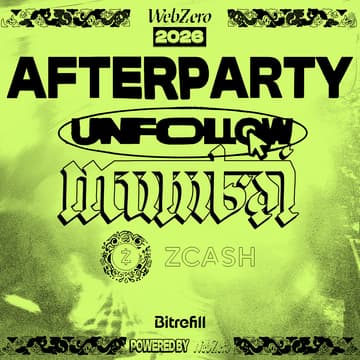 Cover Image for UNFOLLOW_002 Mumbai: Afterparty with Zcash & Bitrefill