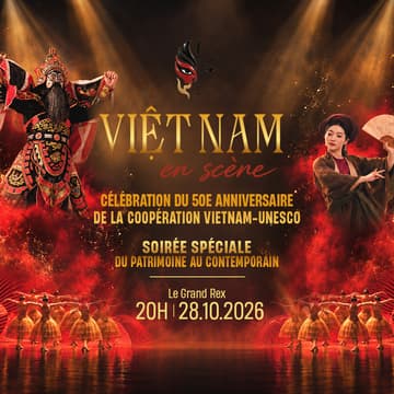 Cover Image for CÉLÉBRATION DU 50E ANNIVERSAIRE DE LA COOPÉRATION VIETNAM-UNESCO & SOIRÉE SPECIALE : DU PATRIMOINE AU CONTEMPORAIN