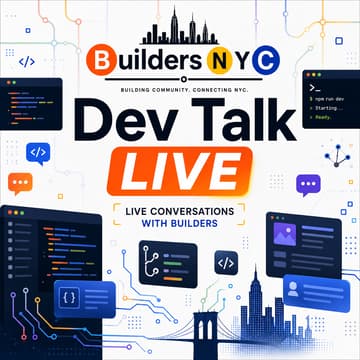 Cover Image for Builders NYC: Dev Talk LIVE