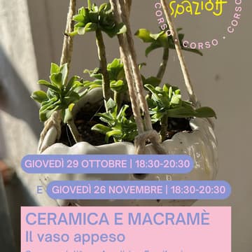 Cover Image for corso / CERAMICA E MACRAMÈ con ANNALIVIA e FUSSIFUSSI