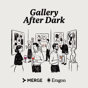 Cover Image for Gallery After Dark: Merge x Eragon Founders Happy Hour