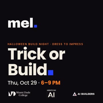 Cover Image for Trick or Build: Mel × Prompt Anything × AI Builders