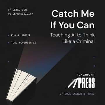 Cover Image for From Detection to Defensibility: Malaysia, Catch Me If You Can: Teaching AI to Think Like a Criminal