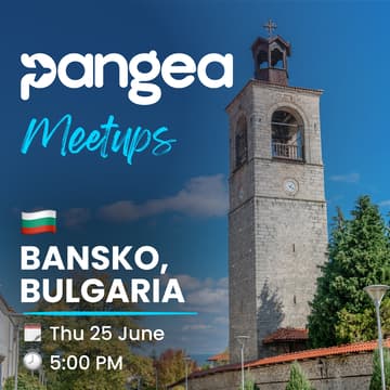 Cover Image for ๐ง๐ฌ Bansko - Pangea Summer Meetup