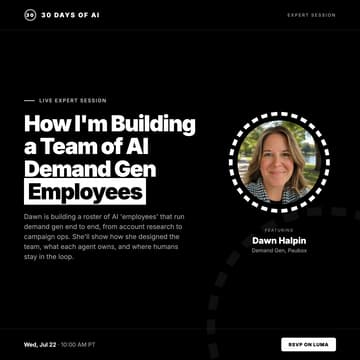 Cover Image for How I'm building a team of AI Demand Gen Employees | Dawn Halpin, Demand Gen @ Paubox