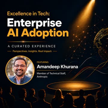 Cover Image for Excellence in Tech: Enterprise AI Adoption featuring Amandeep Khurana (Member Technical Staff, Anthropic)