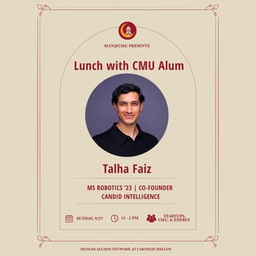 Cover Image for Lunch w/ Talha Faiz — CMU Alum & Candid Intelligence Co-Founder