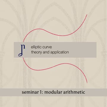 Cover Image for Elliptic Curve Theory and Applications (Seminar 1: Modular Arithmetic)