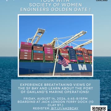 Cover Image for Welcome Aboard Port of Oakland Harbor Tour with Society of Women Engineers Golden Gate!