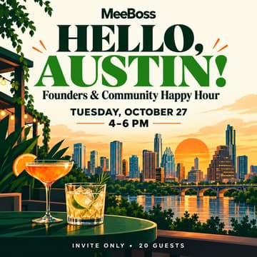 Cover Image for Meet MeeBoss: Austin Founders & Community Happy Hour