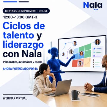 Cover Image for Liderazgo y Talent Reviews con IA: personaliza, automatiza y escala con Nala