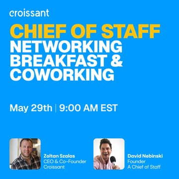 Cover Image for Chief of Staff Breakfast and Coworking with Croissant