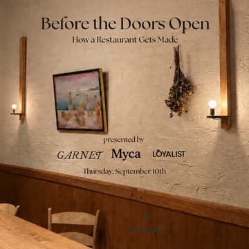 Cover Image for How A Restaurant Gets Made: with Myca at Garnet