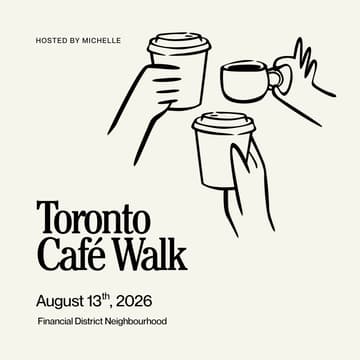 Cover Image for Toronto Café Walk [Financial District Edition] ☕