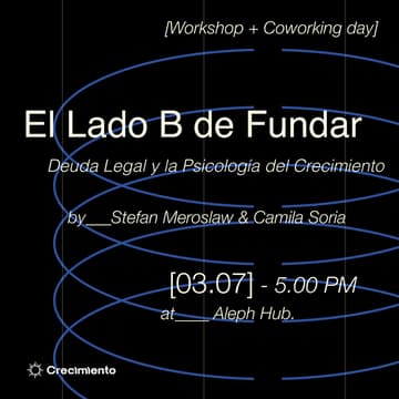 Cover Image for El Lado B de Fundar: Deuda Legal y la Psicología del Crecimiento + Coworking Day Pass