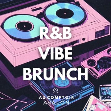 Cover Image for VIBE BRUNCH au Comptoir Avalon