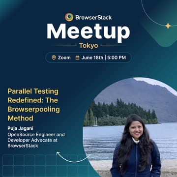 Cover Image for BrowserStack Meetup Tokyo: QA Trends & Expert Insights