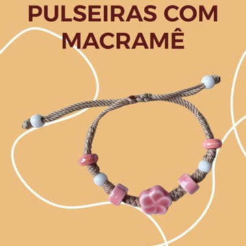 Imagem de capa de Oficina - Pulseiras com macramê